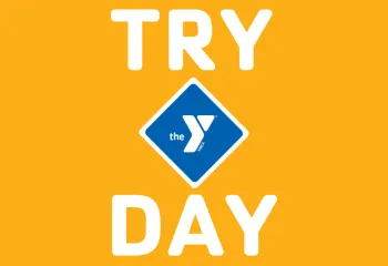 Graphic image that says Try The Y Day