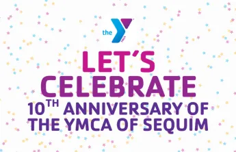 YMCA of Sequim's 10th Anniversary
